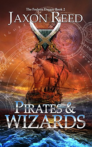 Pirates and Wizards (2017) by Jaxon Reed