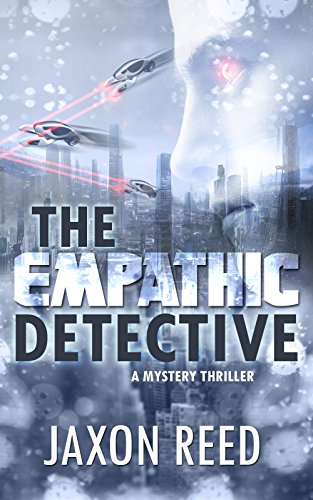 The Empathic Detective (2016) by Jaxon Reed