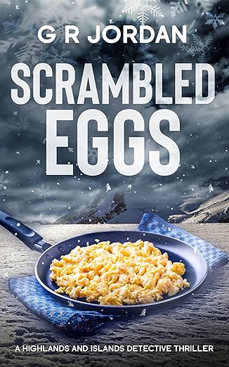 Scrambled Eggs (2024)by G R Jordan