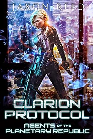 Clarion Protocol (2020) by Jaxon Reed