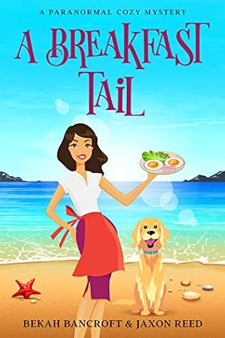 A Breakfast Tail (2020) by Bekah Bancroft and Jaxon Reed