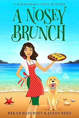 A Nosey Brunch (2020) by Bekah Bancroft and Jaxon Reed