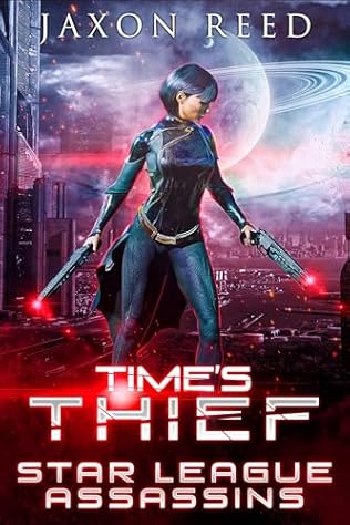 Time's Thief (2024) by Jaxon Reed