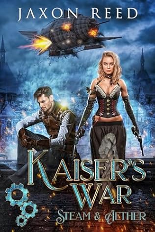 Kaiser's War (2023) by Jaxon Reed