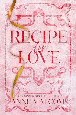 Recipe for Love(2022)by Anne Malcom ,Kim BookJunkie