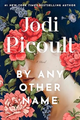 By Any Other Name (2024)by Jodi Picoult