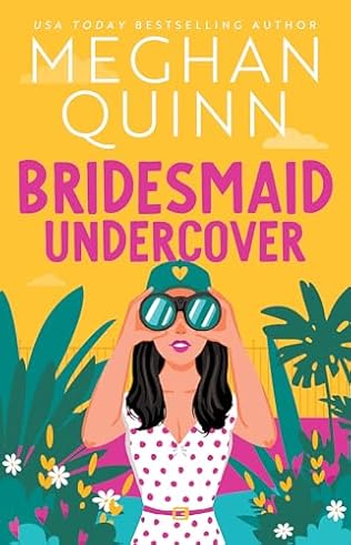 Bridesmaid Undercover (2024) by Meghan Quinn