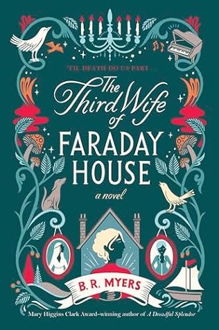 The Third Wife of Faraday House (2024)by B R Myers