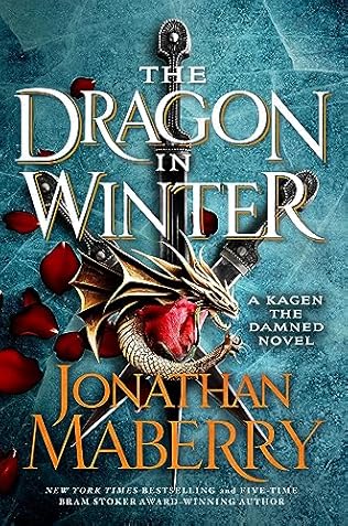 The Dragon in Winter (2024)by Jonathan Maberry