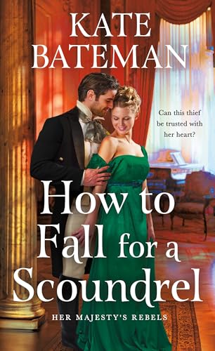 How to Fall for a Scoundrel (2024)by Kate Bateman