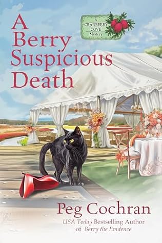 A Berry Suspicious Death (2024)by Peg Cochran