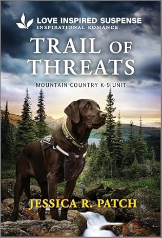 Trail of Threats (2024)by Jessica R Patch