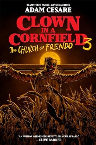 Clown in a Cornfield 3: The Church of Frendo(2024)by Adam Cesare