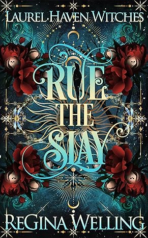 Rue the Slay(2024)by ReGina Welling