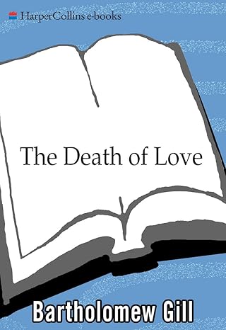 The Death of Love (2009)by Bartholomew Gill