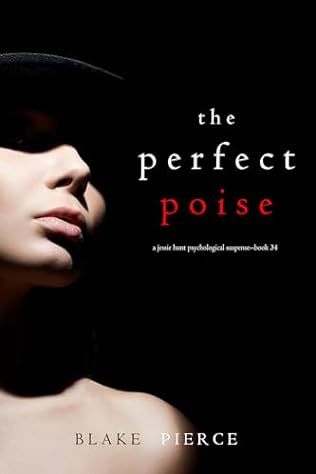 The Perfect Poise (2024)by Blake Pierce