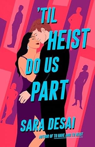 Til Heist Do Us Part (2024)by Sara Desai