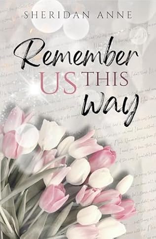 Remember Us This Way (2024)by Sheridan Anne