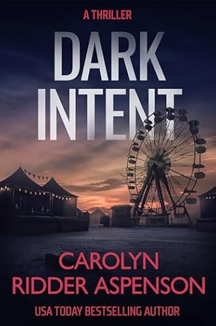 Dark Intent (2024)by Carolyn Ridder Aspenson