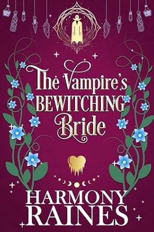 The Vampire's Bewitching Bride (2024)by Harmony Raines