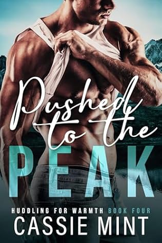 Pushed to the Peak (2024)by Cassie Mint