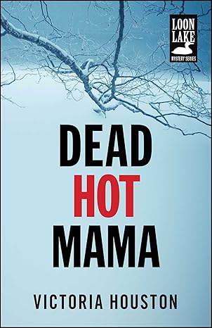 Dead Hot Mama (2011)by Victoria Houston