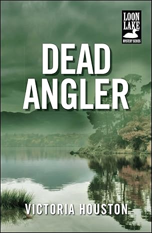 Dead Angler (2011)by Victoria Houston