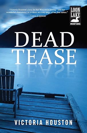 Dead Tease (2012)by Victoria Houston