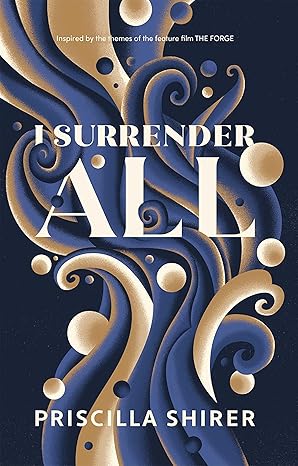 I Surrender All (2024)by Priscilla Shirer