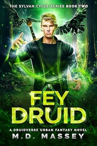 Fey Druid (2024)by M D Massey