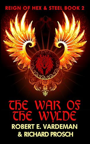 The War of the Wylde (2024)by Richard Prosch and Robert E Vardeman