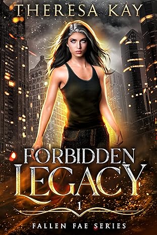 Forbidden Legacy (2022)by Theresa Kay