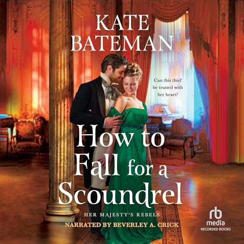 AudioBook - How to Fall for a Scoundrel(2024)By Kate Bateman