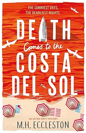 Death Comes to the Costa del Sol(2023)by M.H. Eccleston