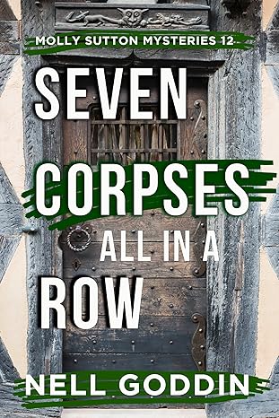 Seven Corpses All in a Row (2024)by Nell Goddin