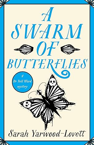 A Swarm of Butterflies(2024)by Sarah Yarwood-Lovett