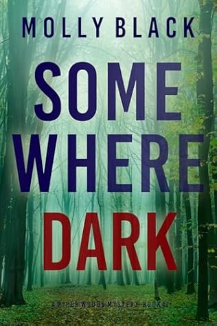 Somewhere Dark (2024)by Molly Black