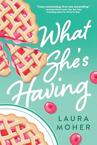 What She's Having (2024)by Laura Moher