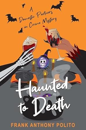 Haunted to Death (2024)by Frank Anthony Polito