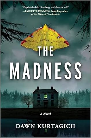 The Madness (2024)by Dawn Kurtagich