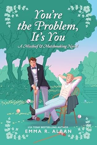 You're the Problem, It's You (2024)by Emma R Alban