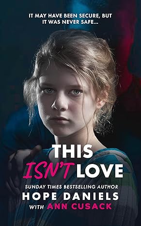 This Isn't Love (2024)by Hope Daniels,Ann Cusack