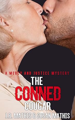 The Conned Cougar(2022)by J. R. Mathis,Susan Mathis