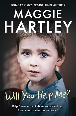 Will You Help Me?: Ralph's true story of abuse, secrets and lies (2024)by Maggie Hartley