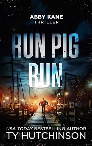 Run Pig Run (2024)by Ty Hutchinson