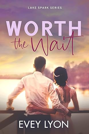 Worth the Wait(2023)by Evey Lyon