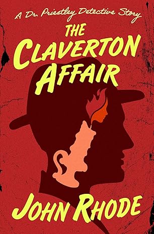 The Claverton Affair (2022)by John Rhode and Curtis Evans