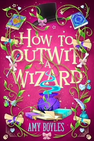 How To Outwit a Wizard (2024)by Amy Boyles