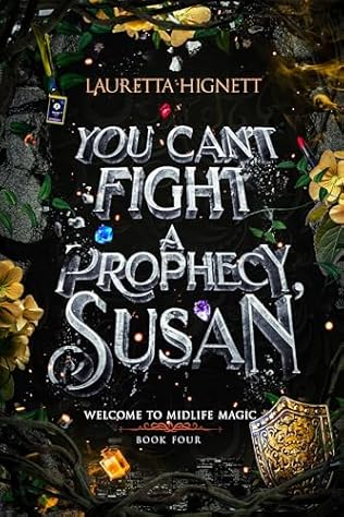 You Can't Fight A Prophecy, Susan (2024)by Lauretta Hignett