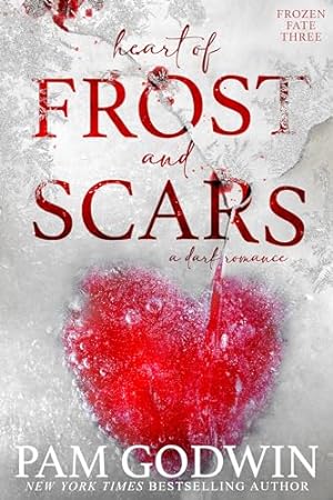 Heart of Frost and Scars (2024) by Pam Godwin